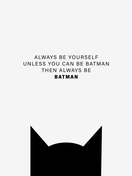 Finlay & Noa Plakát, Obraz - Always be Batman, Finlay & Noa, 30 × 40 cm