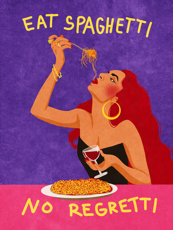 Raissa Oltmanns Plakát, Obraz - Eat spaghetti no regretti, Raissa Oltmanns, 30 × 40 cm
