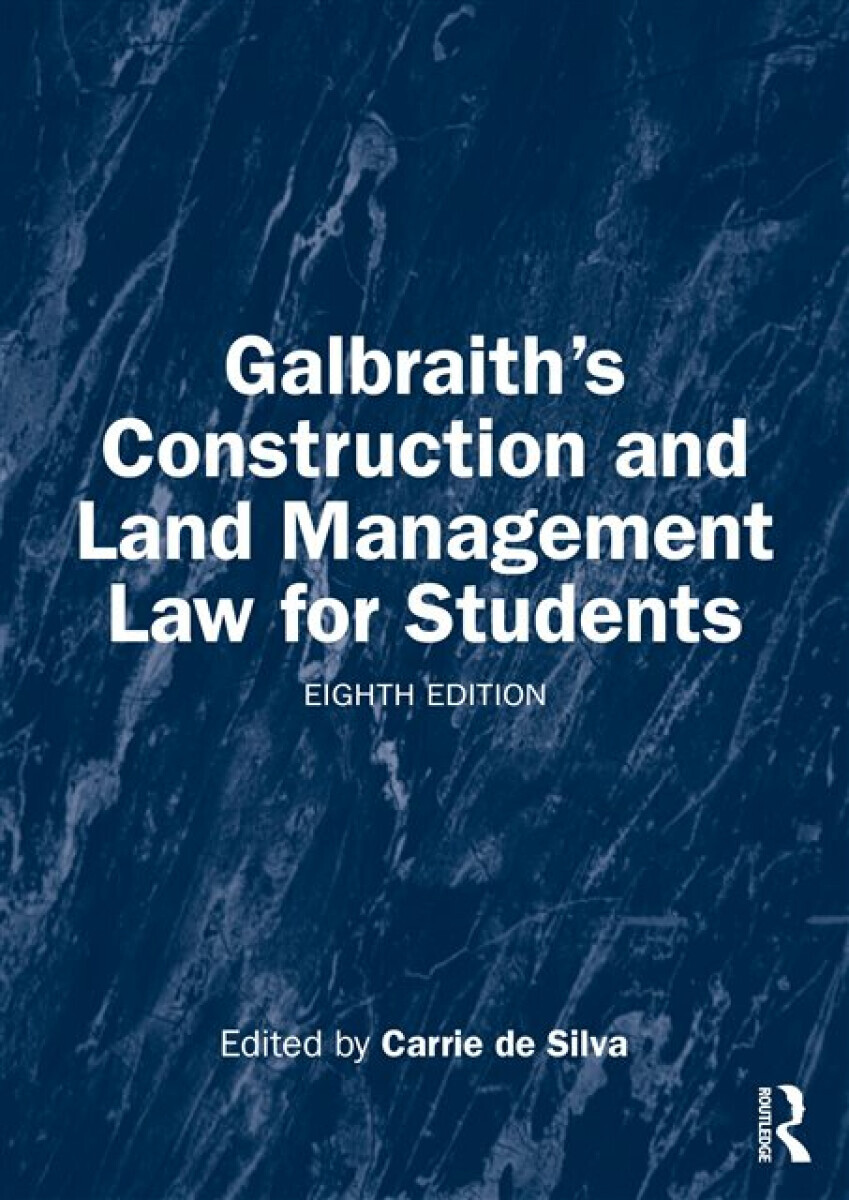 Galbraith's Construction and Land Management Law for Students