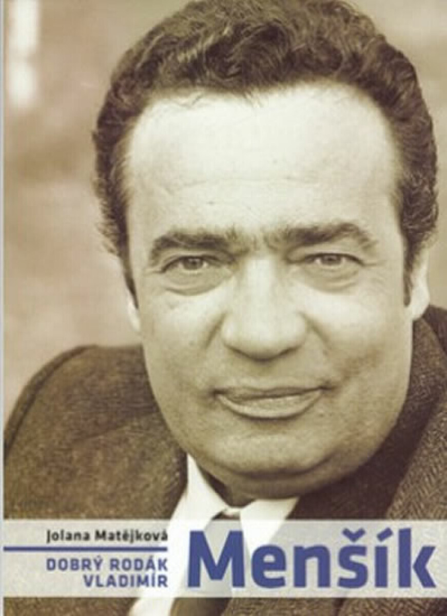 Dobrý rodák Vladimír Menšík (poškozená) - Jolana Matějková