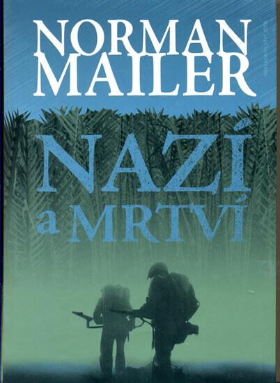 Nazí a mrtví (poškozená) - Mailer Norman