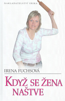 Když se Žena naštve (poškozená) - Irena Fuchsová