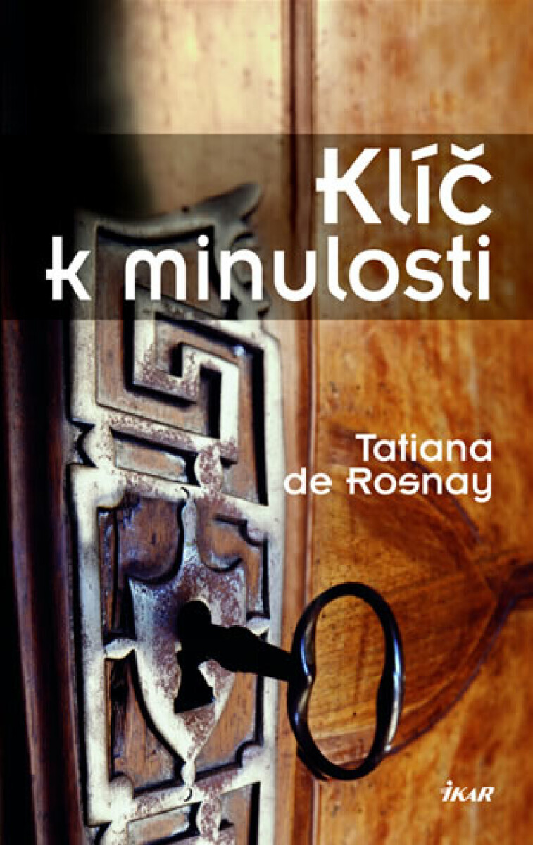 Klíč k minulosti (poškozená) - Tatiana de Rosnay