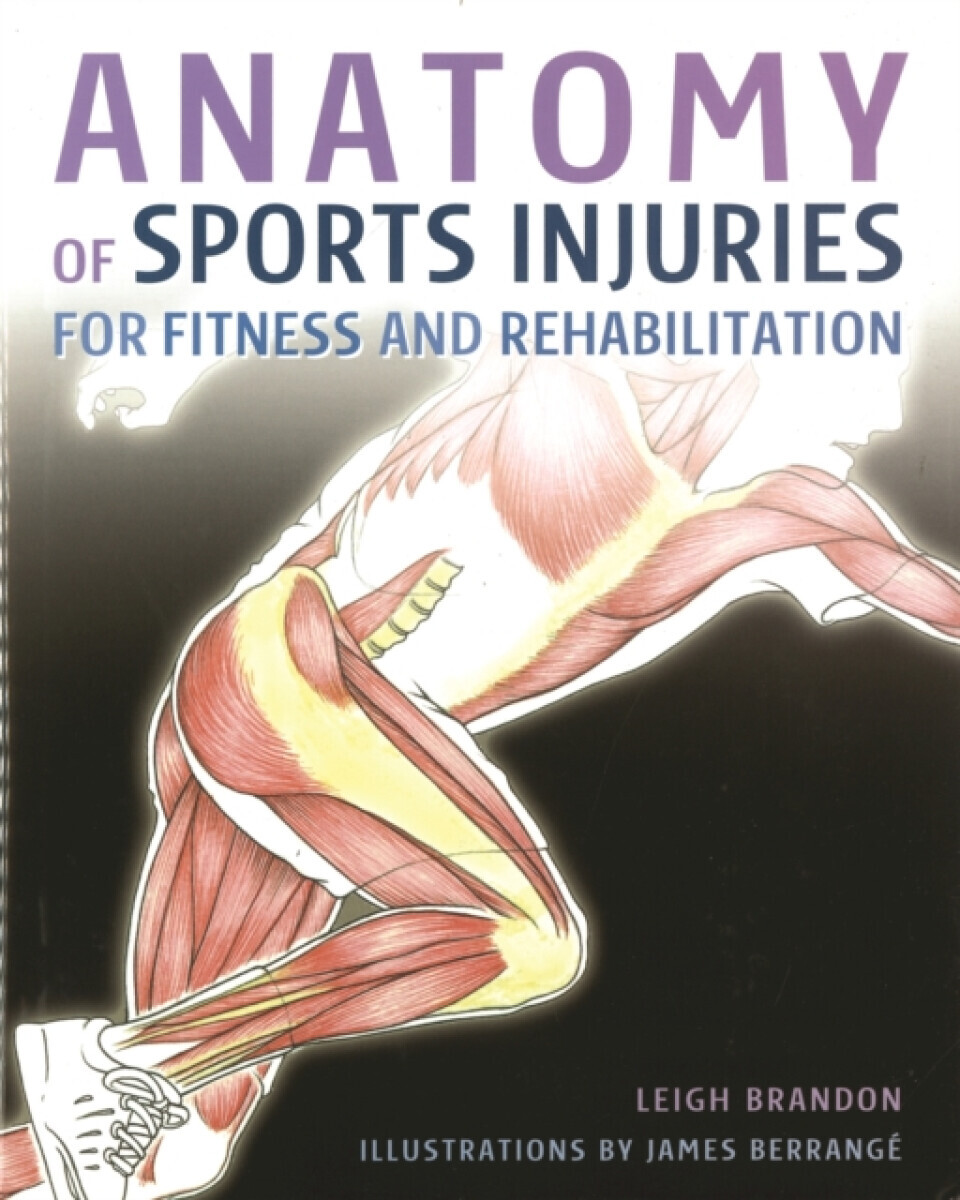 Anatomy of Sports Injuries - L Brandon