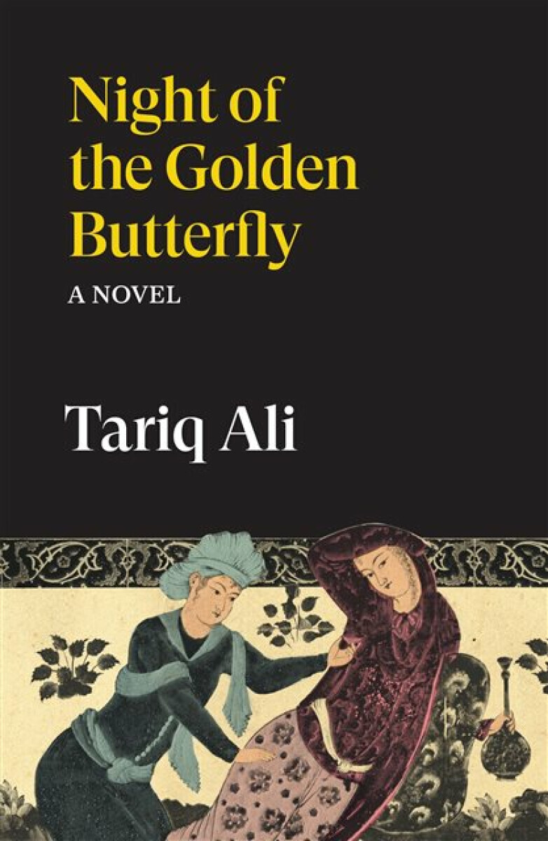 Night of the Golden Butterfly - Tariq Ali