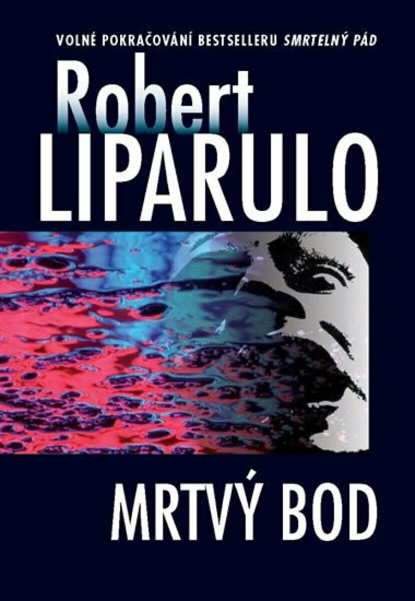 Mrtvý bod (poškozená) - Robert Liparulo