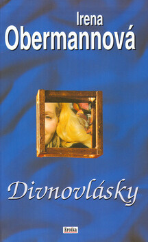 Divnovlásky (poškozená) - Irena Obermannová