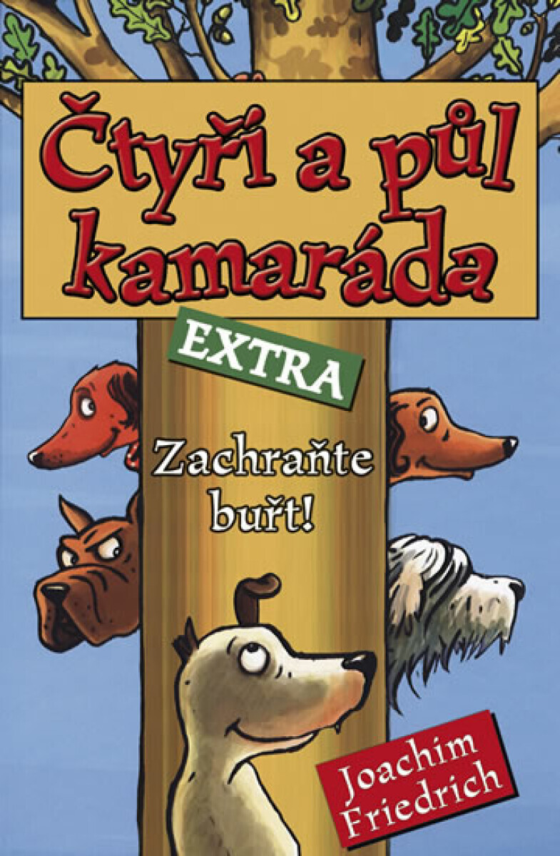 Čtyři a půl kamaráda - EXTRA - Zachraňte buřt! (poškozená) - Joachim Friedrich, Libor Páv