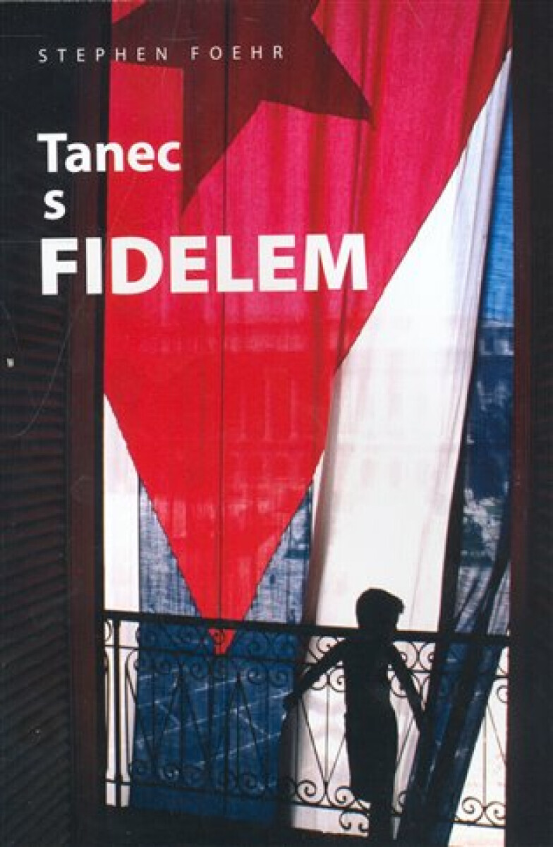 Tanec s Fidelem (poškozená) - Stephen Foehr