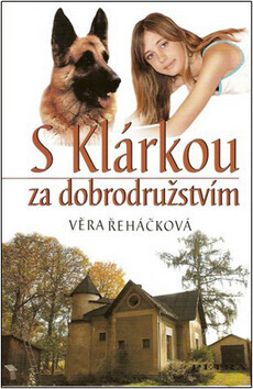S Klárkou za dobrodružstvím (poškozená) - Věra Řeháčková