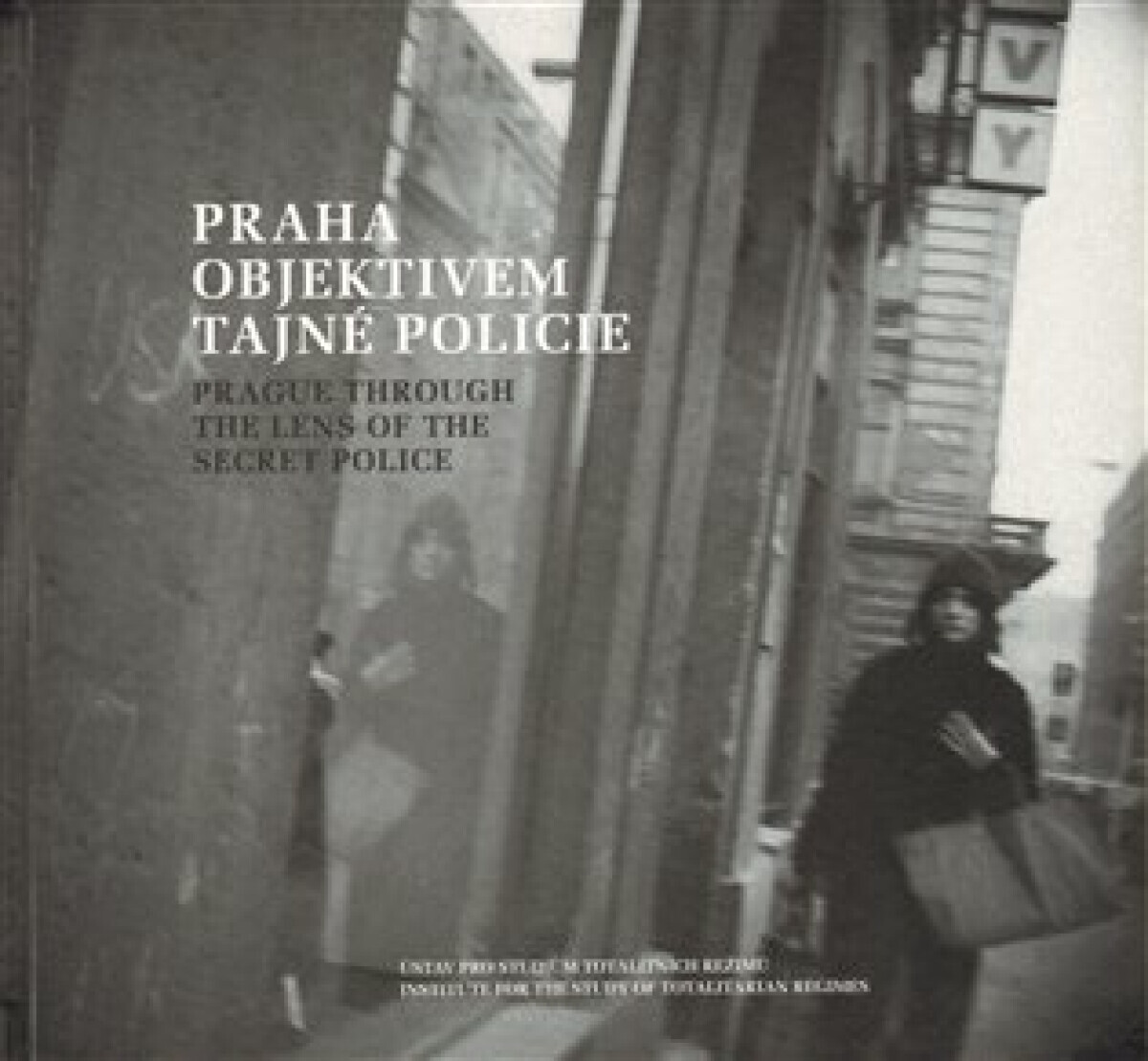 Praha objektivem tajné policie (poškozená)