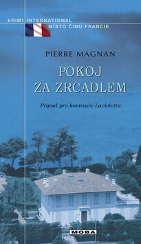 Pokoj za zrcadlem (poškozená) - Pierre Magnan