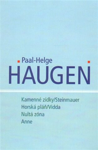 Kamenné zídky/Steinmauer; Horská pláň/Vidda; Nultá zóna; Anne