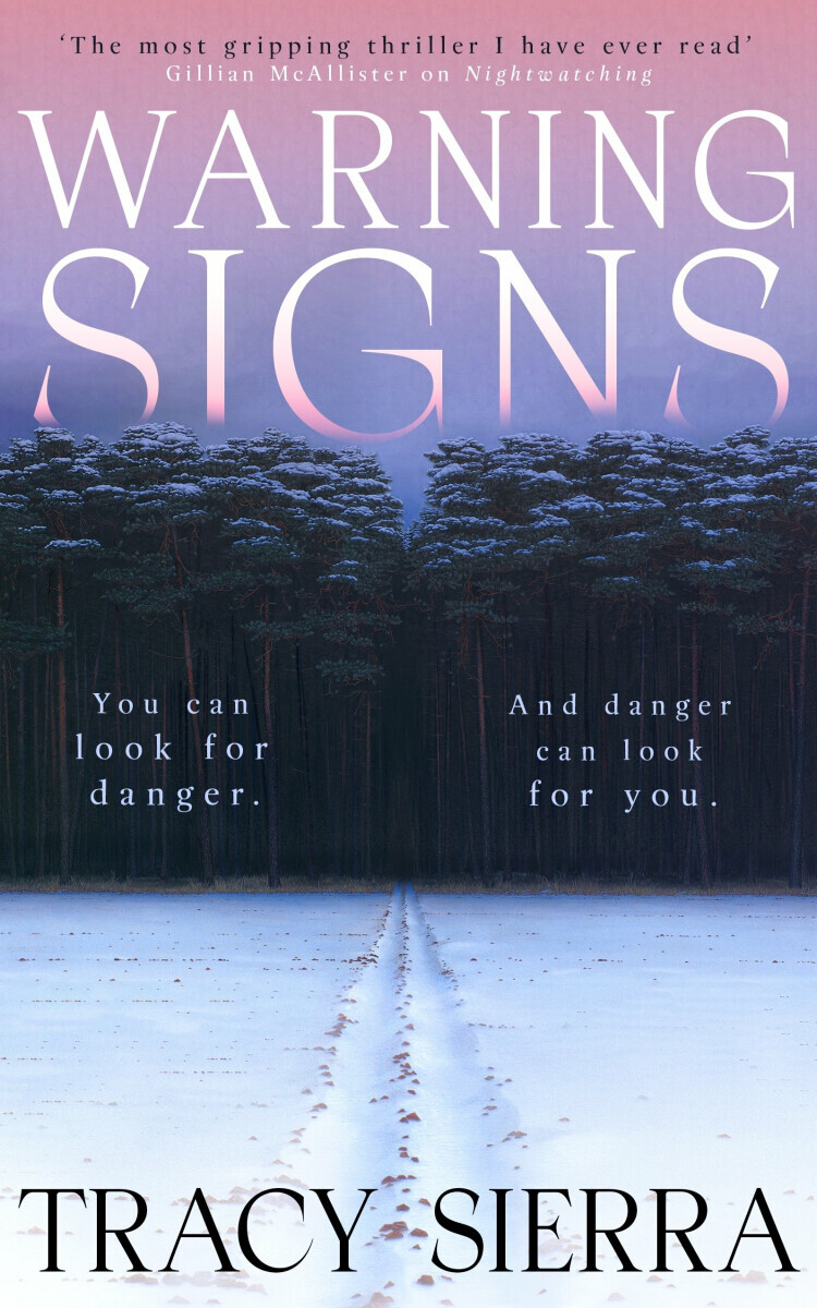 Warning Signs - Sierra Tracy