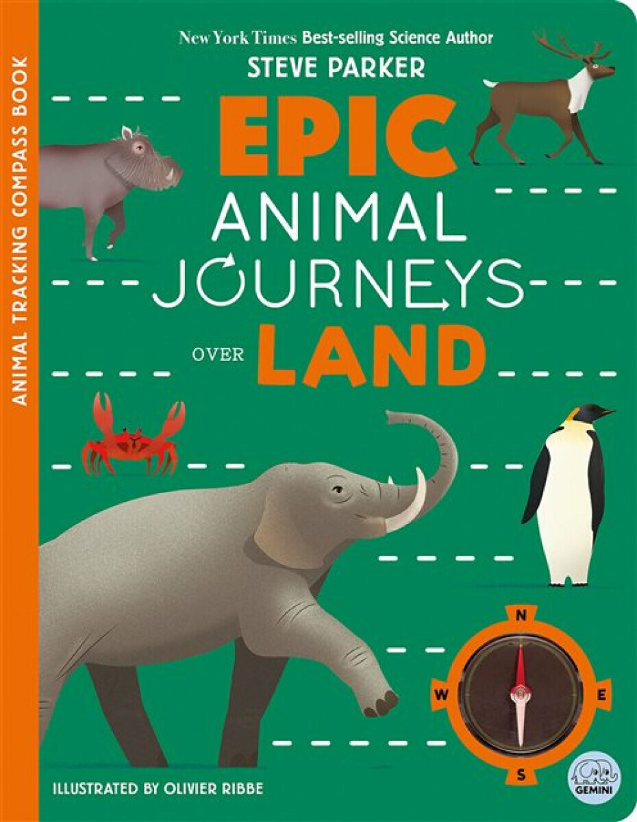Epic Animal Journeys Over Land - Steve Parker