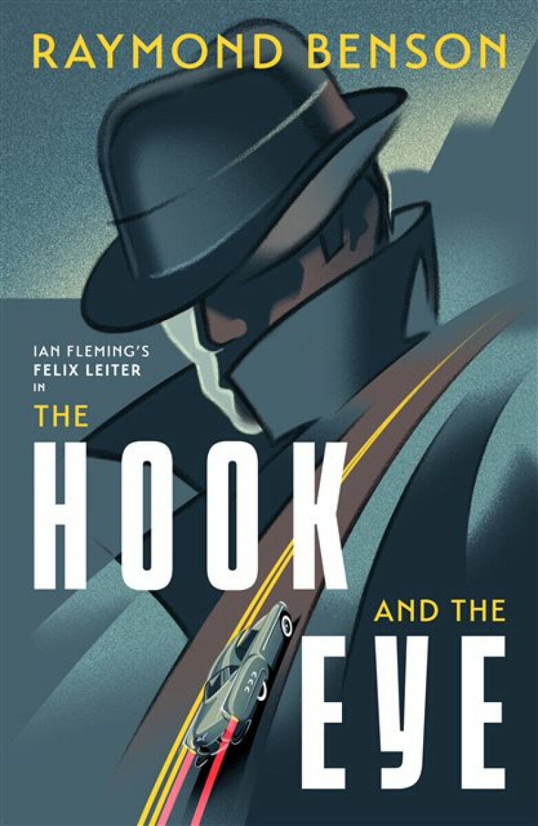 The Hook and the Eye - Raymond Benson