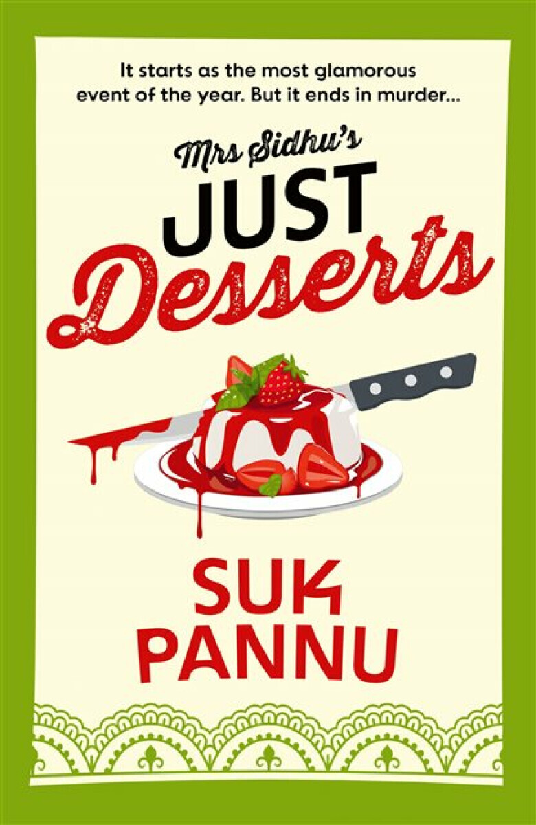 Mrs Sidhuâ€™s Just Desserts - Suk Pannu
