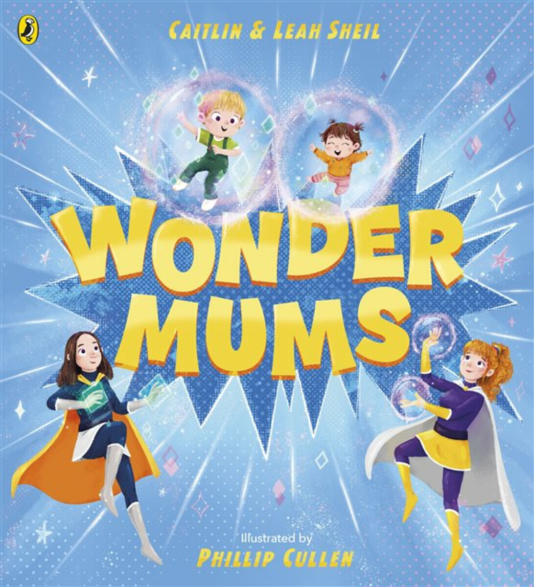 Wonder Mums - Caitlin Sheil, Leah Sheil