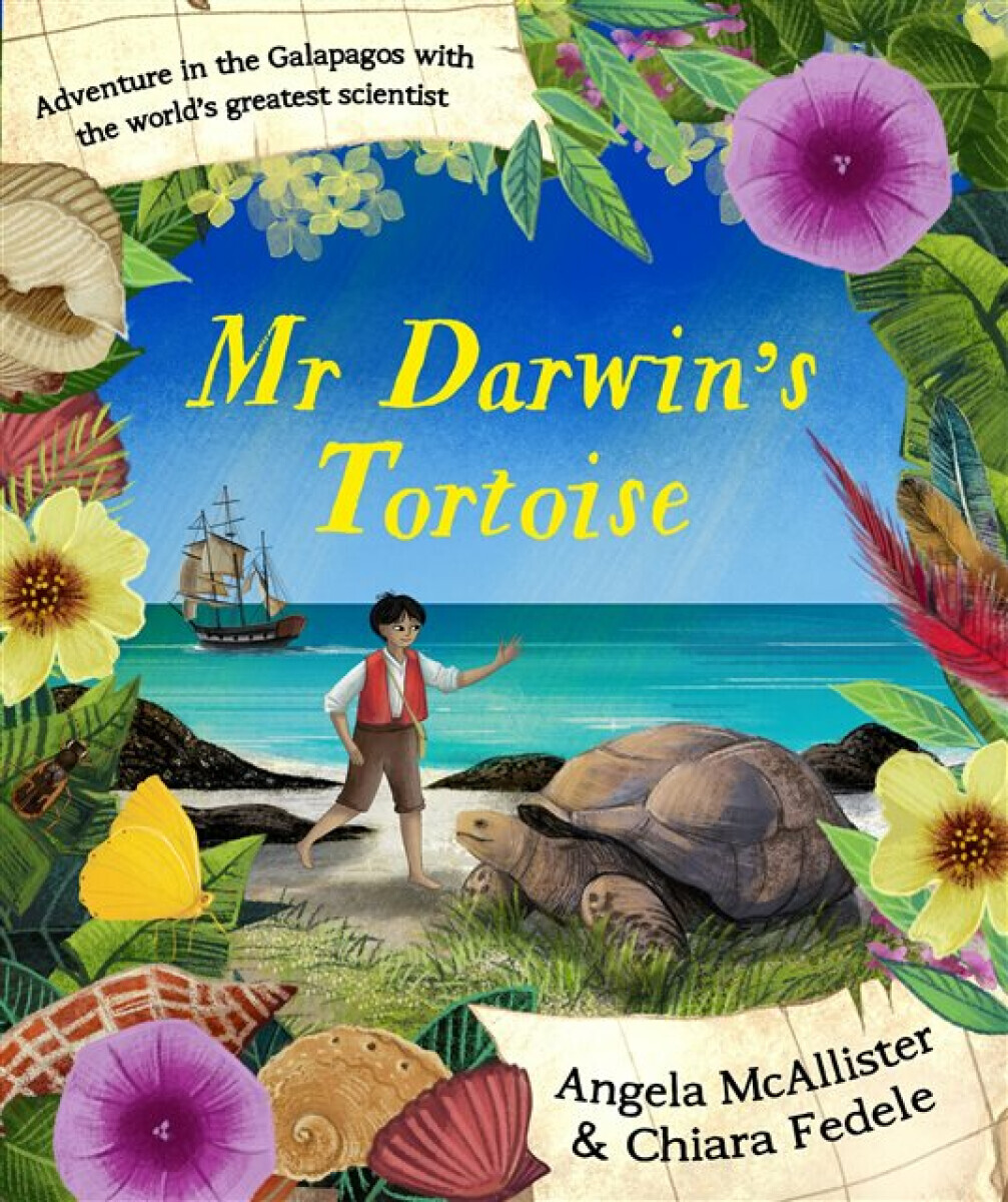 Mr Darwin's Tortoise - Angela McAllister