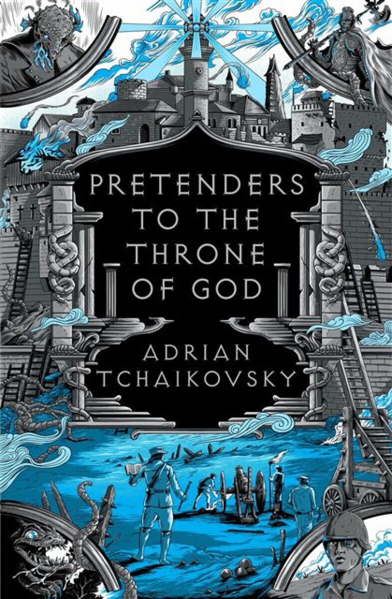 Pretenders to the Throne of God - Adrian Tchaikovsky