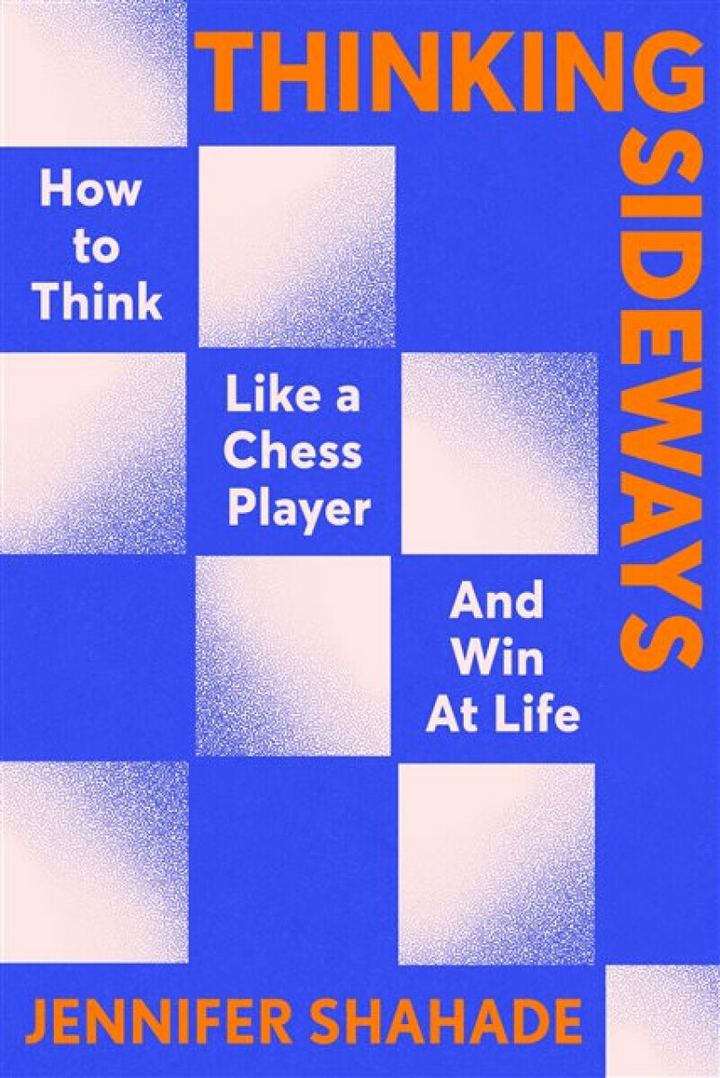 Thinking Sideways - Jennifer Shahade