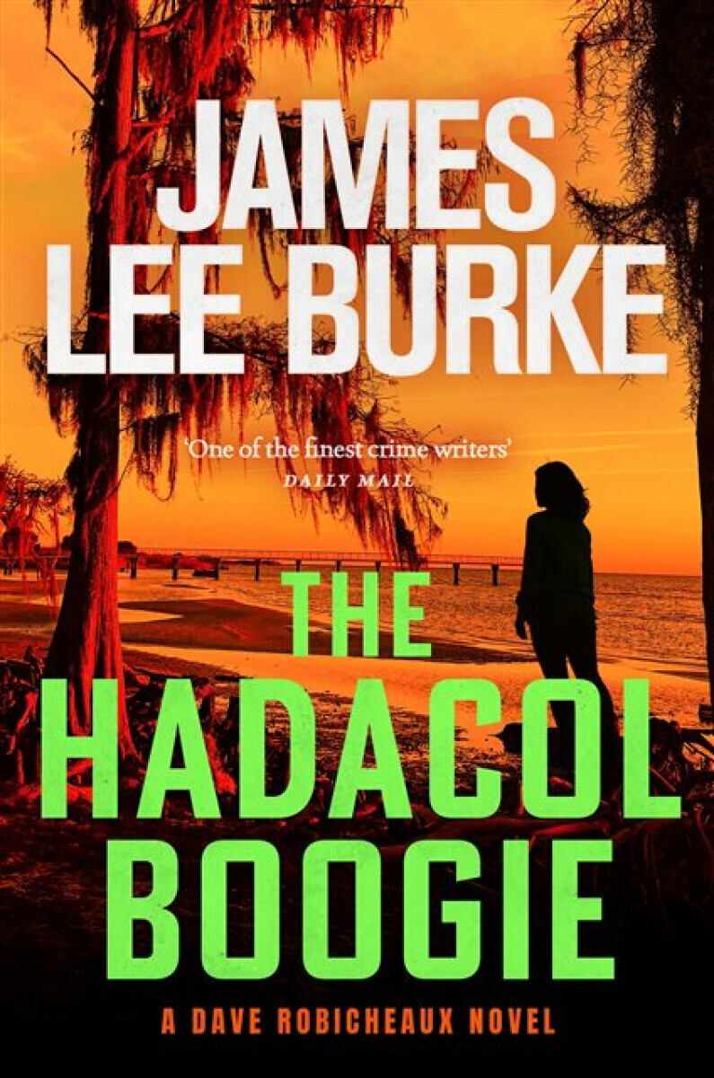 The Hadacol Boogie - James Lee Burke