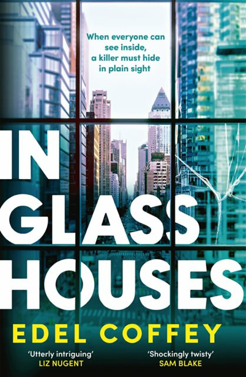 In Glass Houses - Coffey Edel
