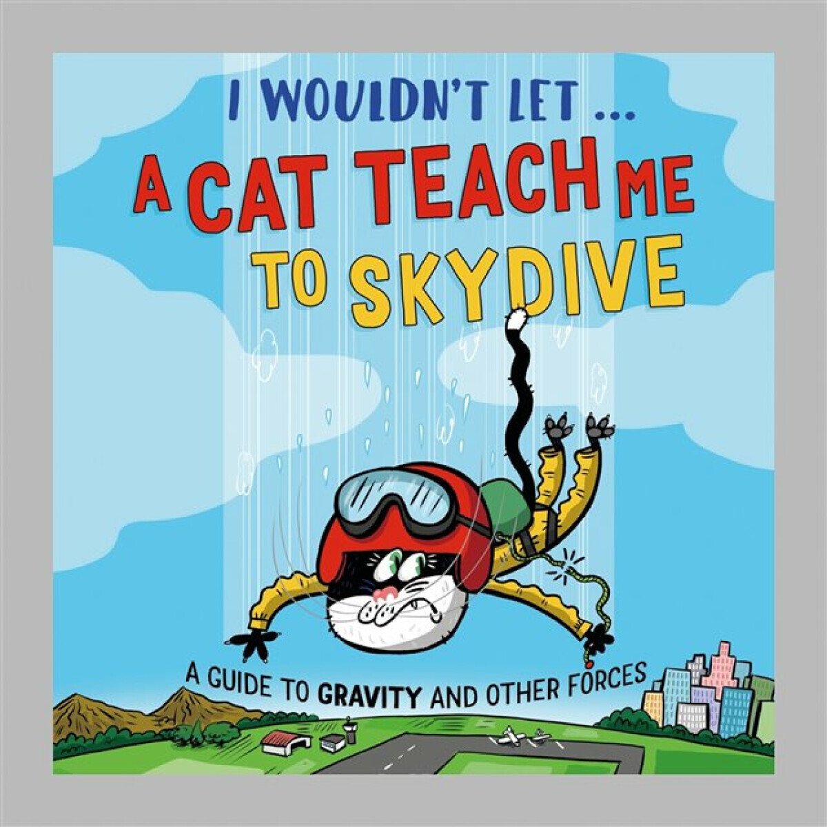 I Wouldnâ€™t Let a Cat Teach me to Skydive - Paul Mason