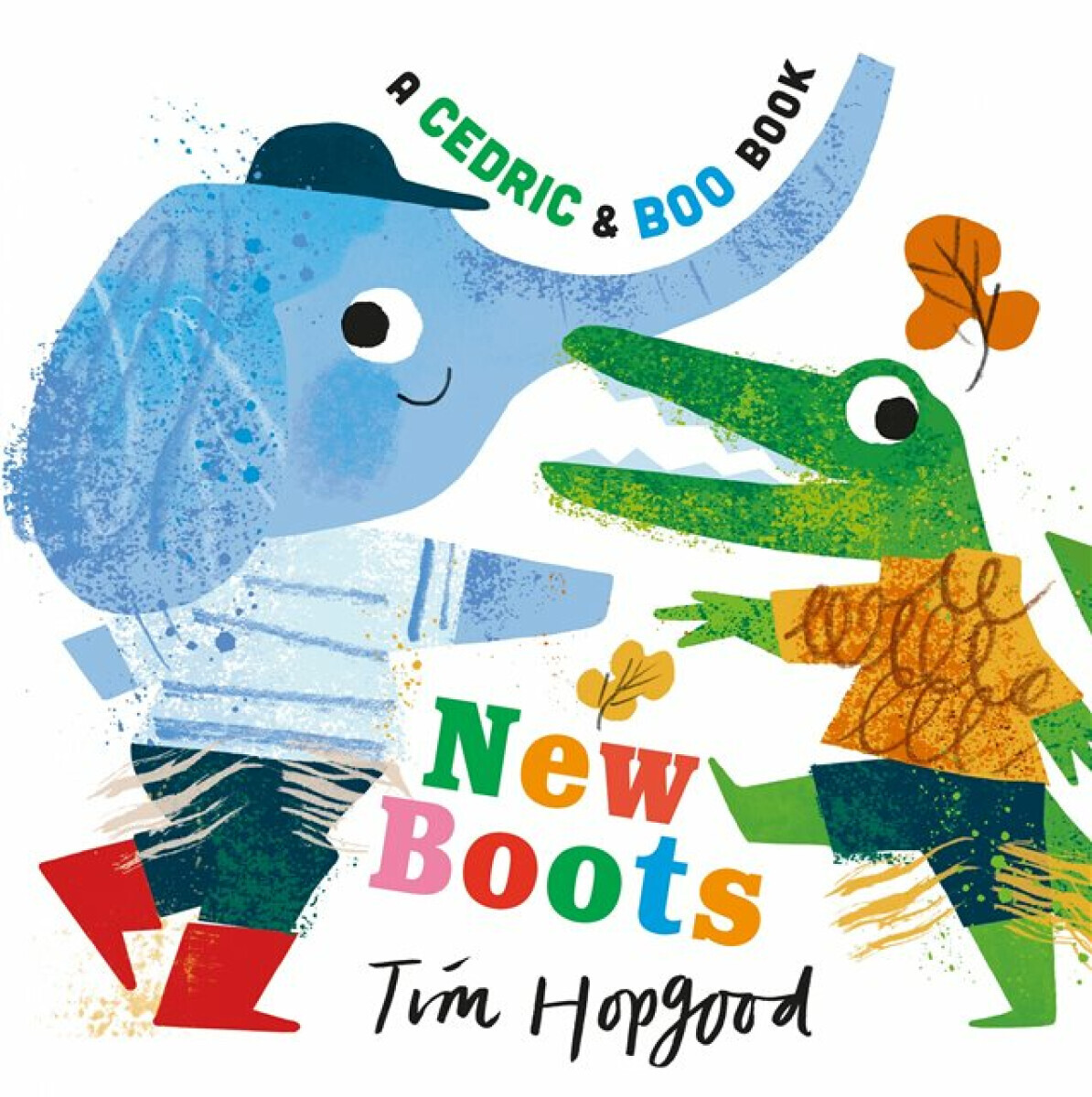 A Cedric and Boo Book: New Boots - Hopgood Tim