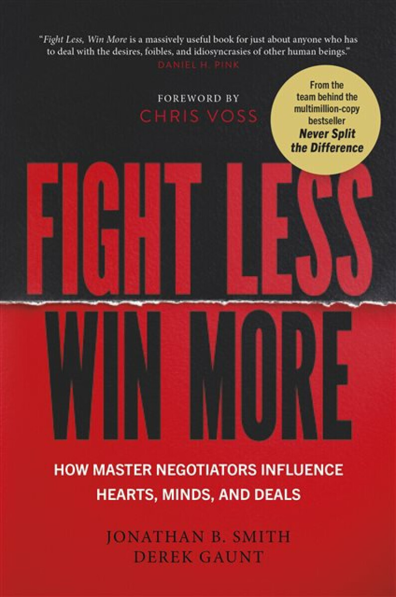Fight Less, Win More - Derek Gaunt, Jonathan B. Smith