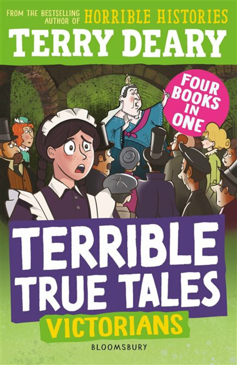 Terrible True Tales: Victorians - Terry Deary