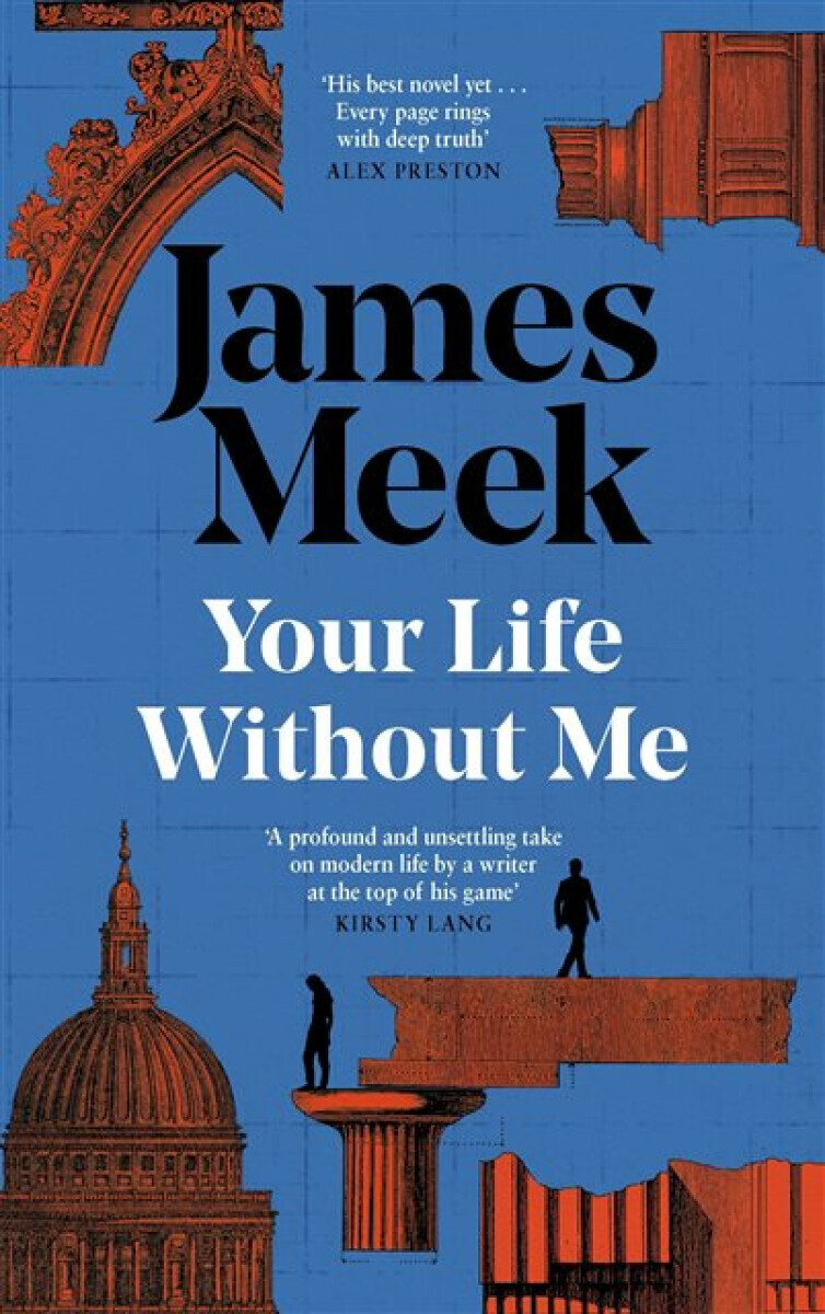 Your Life Without Me - James Meek