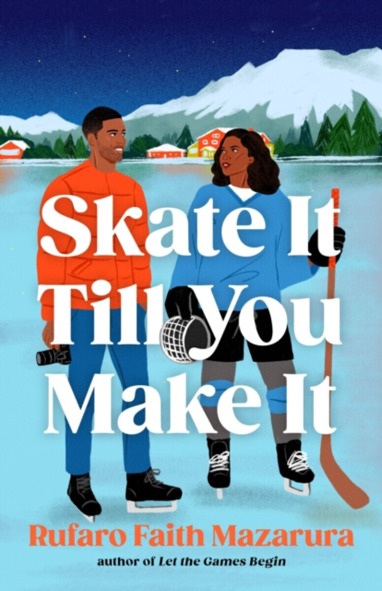 Skate It Till You Make It - Rufaro Faith Mazarura