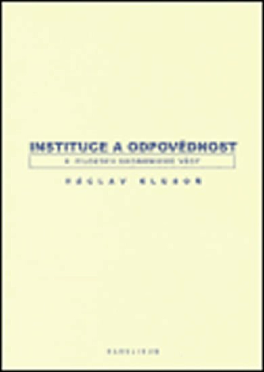 Instituce a odpovědnost (poškozená) - Václav Klusoň