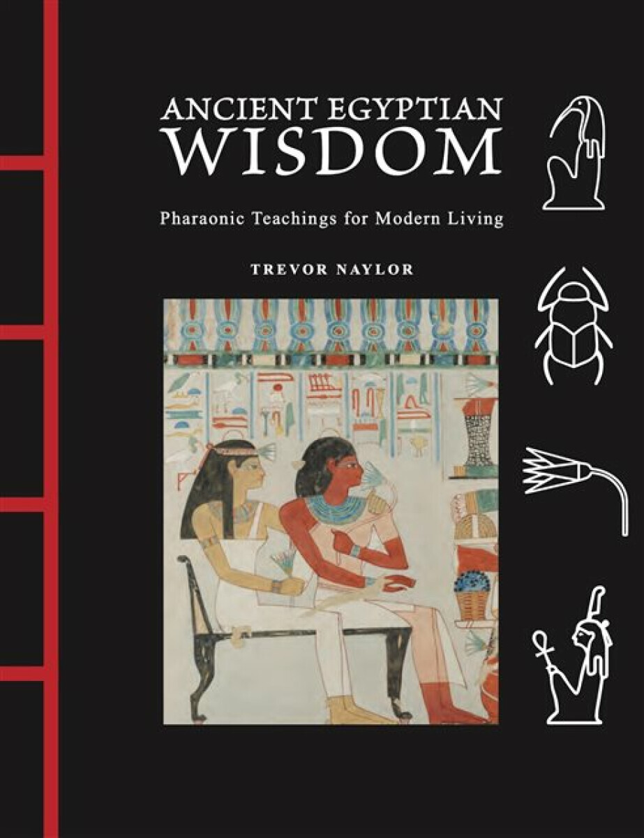 Ancient Egyptian Wisdom - Naylor Trevor