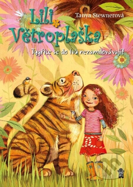 Lili Větroplaška: Tygřice se do lvů nezamilovávají! - Tanya Stewner