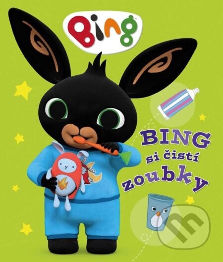 Bing si čistí zoubky - kolektív autorov