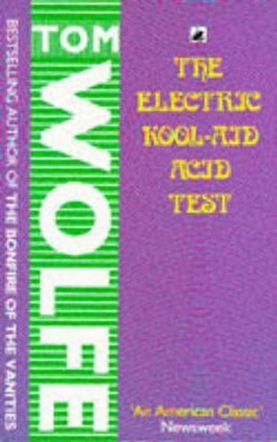Electric Kool-Aid Acid Test
					 - Wolfe Tom