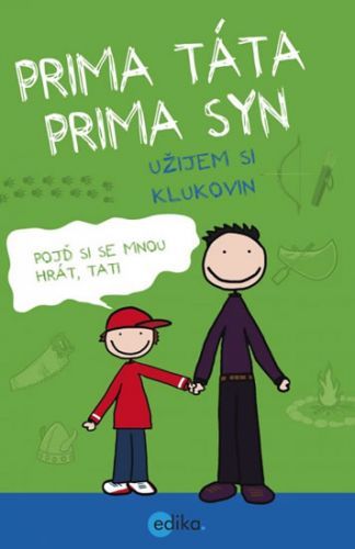 Prima táta, prima syn – užijem si klukovin
					 - Dyballová Uschi