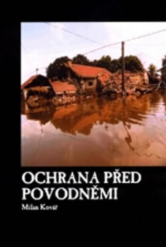 Ochrana před povodněmi
					 - Kovář a kolektiv Martin