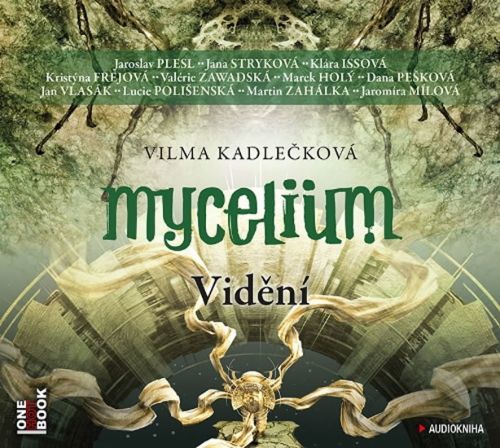 Mycelium IV - Vidění - 2 CDmp3
					 - Kadlečková Vilma