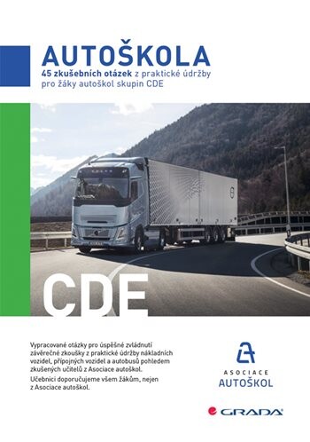 Kniha: 45 zkušebních otázek z praktické údržby pro žáky autoškol skupin CDE od Asociace autoškol ČR