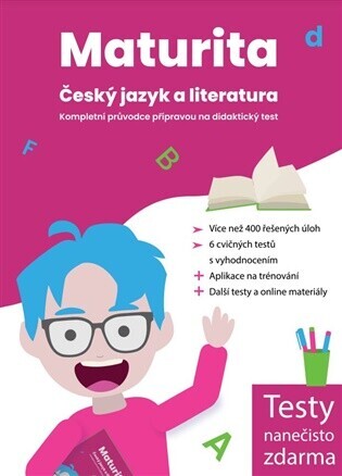 Maturita: Český jazyk a literatura – Kompletní průvodce přípravou na didaktický test