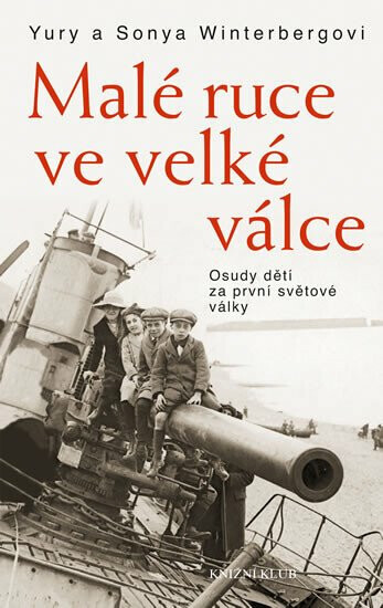 Malé ruce ve velké válce (poškozená) - Yury Winterberg, Sonya Winterbergová