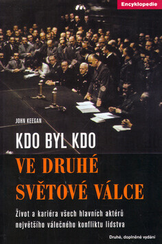 Kdo byl kdo ve druhé světové válce (poškozená) - John Keegan