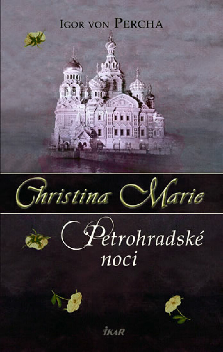 Christina Marie Petrohradské noci (poškozená) - Igor von Percha