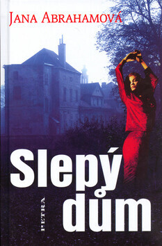 Slepý dům (poškozená) - Jana Abrahamová
