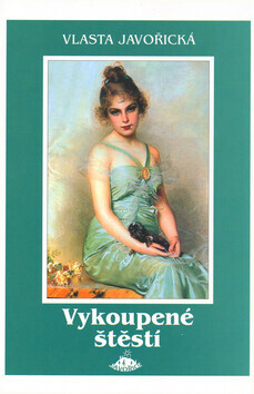 Vykoupené štěstí (poškozená) - Vlasta Javořická