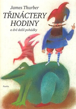 Třináctery hodiny (poškozená) - Adolf Born, James Thurber