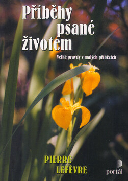 Příběhy psané životem (poškozená) - Markéta Zindulková, Pierre Lefévre